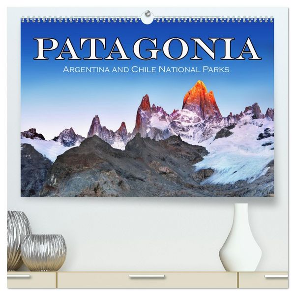 Produktbild: Patagonia, Argentina and Chile National Parks (High Quality Premium Wall Calendar 2026 DIN A2 landscape),CALVENDO 12 Month Wall Calendar