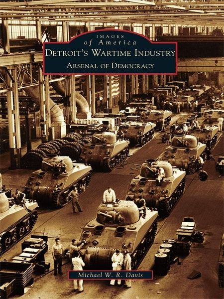 Produktbild: Detroit's Wartime Industry