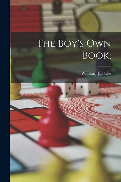 Produktbild: The Boy's Own Book;