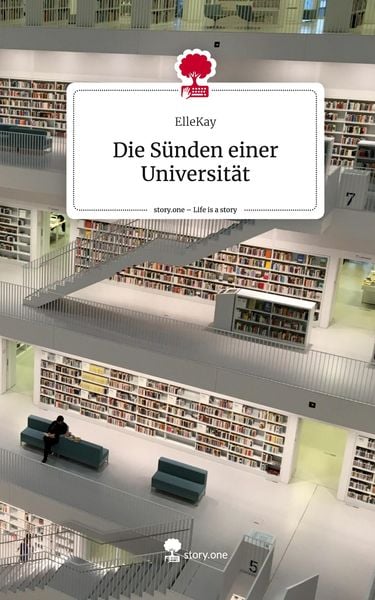Produktbild: Die S&uuml;nden einer Universit&auml;t. Life is a Story - story.one