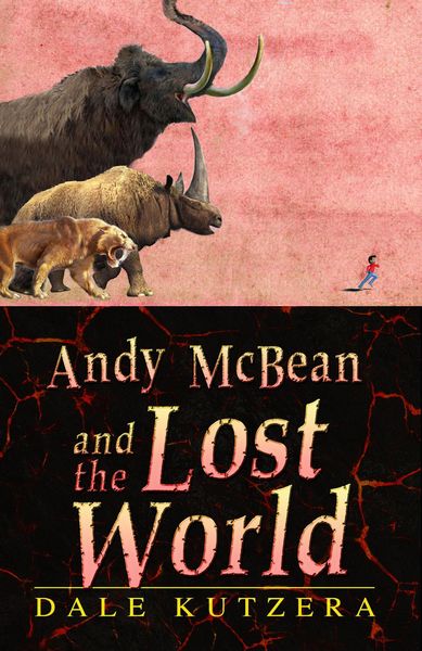Produktbild: Andy McBean and the Lost World (The Amazing Adventures of Andy McBean, #3)