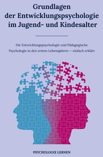 Produktbild: Grundlagen der Entwicklungspsychologie im Jugend- und Kindesalter