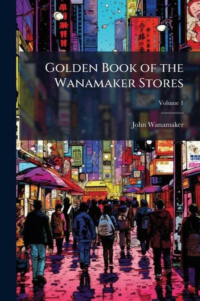 Produktbild: Golden Book of the Wanamaker Stores