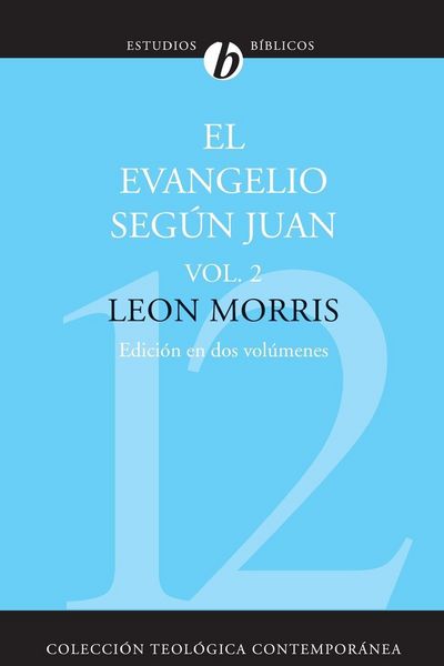 Produktbild: El Evangelio Segun Juan, Volumen Segundo = The Gospel According to John, Volume 2 = The Gospel According to John, Volume 2 (Revisada)