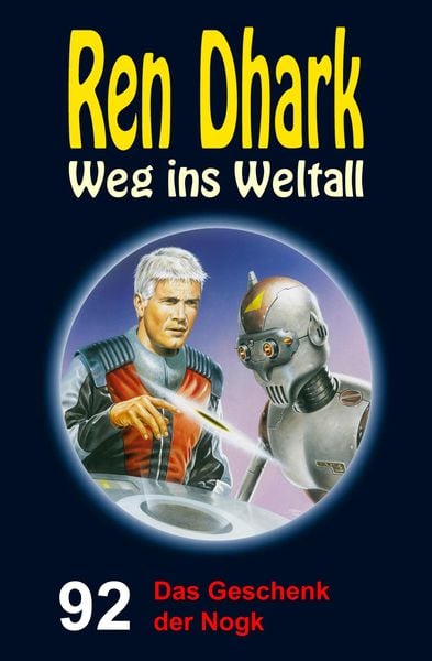 Produktbild: Ren Dhark - Weg ins Weltall 92: Das Geschenk der Nogk