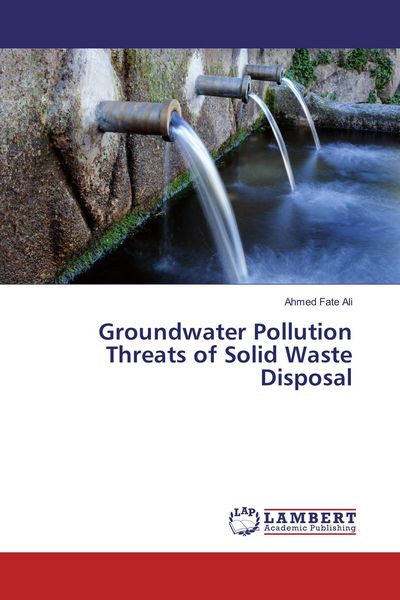 Produktbild: Groundwater Pollution Threats of Solid Waste Disposal