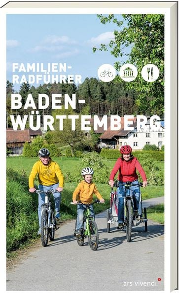 Familien-Radführer Baden-Württemberg, Taschenbuch von Monika Johna, Ars Vivendi, 2400005599017