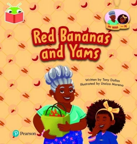 Produktbild: Bug Club Independent Phase 3 Unit 10: My Nana and Me: Red Bananas and Yams