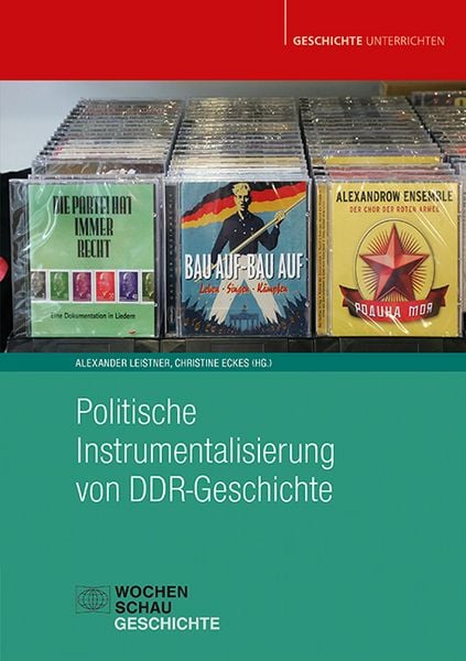 Produktbild: Politische Instrumentalisierung von DDR-Geschichte