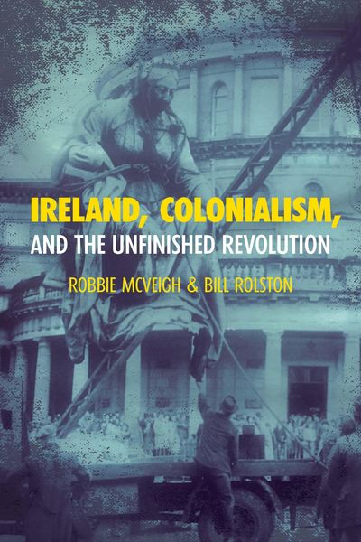 Produktbild: Ireland, Colonialism, and the Unfinished Revolution