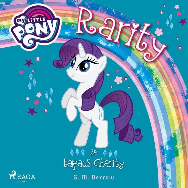 My Little Pony - Rarity ja tapaus Charity - G.M. Berrow, Audio, 9788726274769
