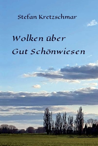 Produktbild: Wolken &uuml;ber Gut Sch&ouml;nwiesen