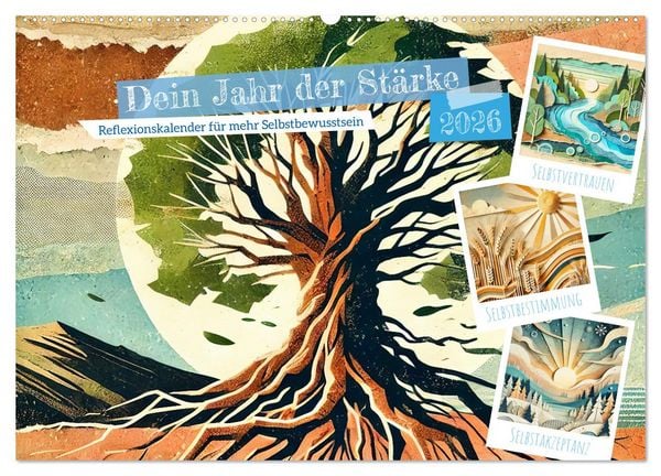 Dein Jahr der Stärke - Reflexionskalender für mehr Selbstbewusstsein (Wandkalender 2026 DIN A2 quer), CALVENDO Monatskalender