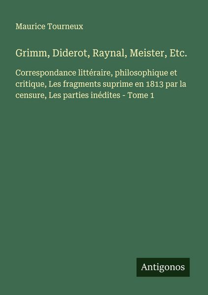 Produktbild: Grimm, Diderot, Raynal, Meister, Etc.