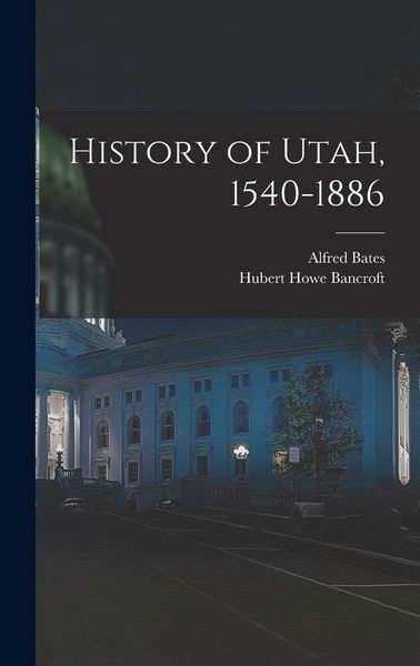 Produktbild: History of Utah, 1540-1886