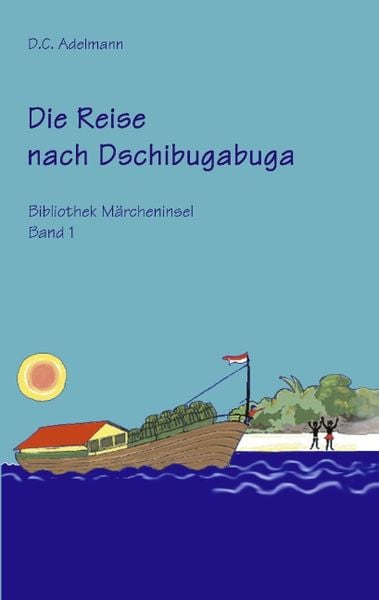 Produktbild: Die Reise nach Dschibugabuga