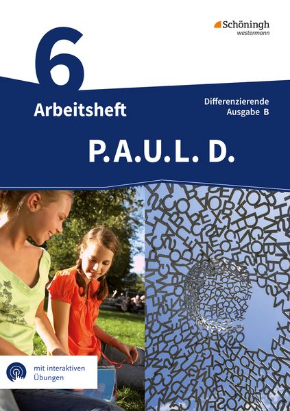 Produktbild: P.A.U.L. D. - Pers&ouml;nliches Arbeits- und Lesebuch Deutsch - Differenzierende Ausgabe f&uuml;r Realschulen und Gemeinschaftsschulen in Baden-W&uuml;rttemberg