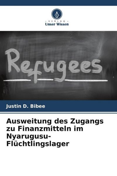 Produktbild: Ausweitung des Zugangs zu Finanzmitteln im Nyarugusu-Fl&uuml;chtlingslager