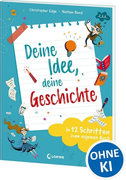 Produktbild: Deine Idee, deine Geschichte - In 12 Schritten zum eigenen Buch