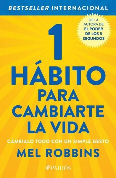 Produktbild: 1 H&aacute;bito Para Cambiarte La Vida: C&aacute;mbialo Todo Con Un Simple Gesto / The High 5 Habit