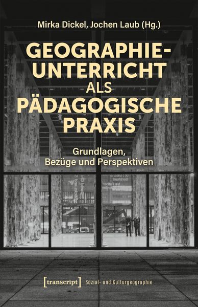 Produktbild: Geographieunterricht als p&auml;dagogische Praxis