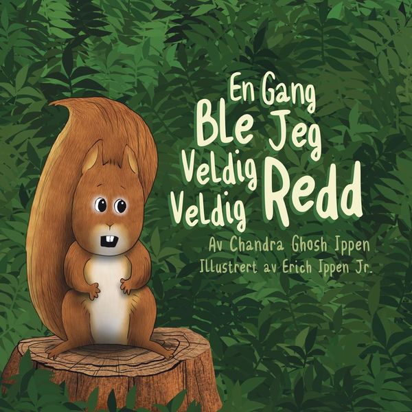 En Gang Ble Jeg Veldig Veldig Redd, Taschenbuch von Chandra Ghosh Ippen, Piplo Productions, 9781950168071