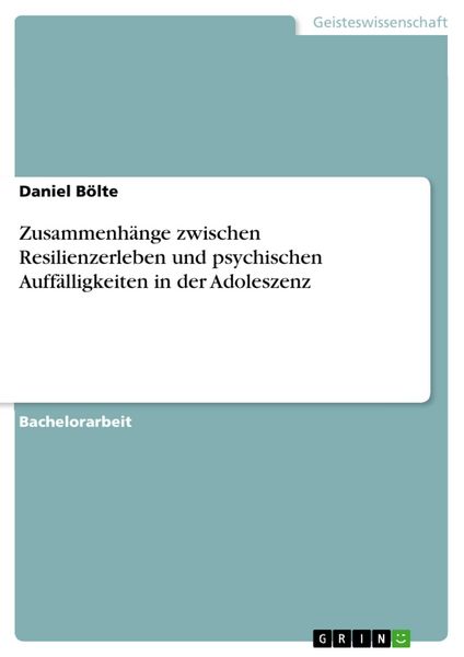 Produktbild: Zusammenh&auml;nge zwischen Resilienzerleben und psychischen Auff&auml;lligkeiten in der Adoleszenz