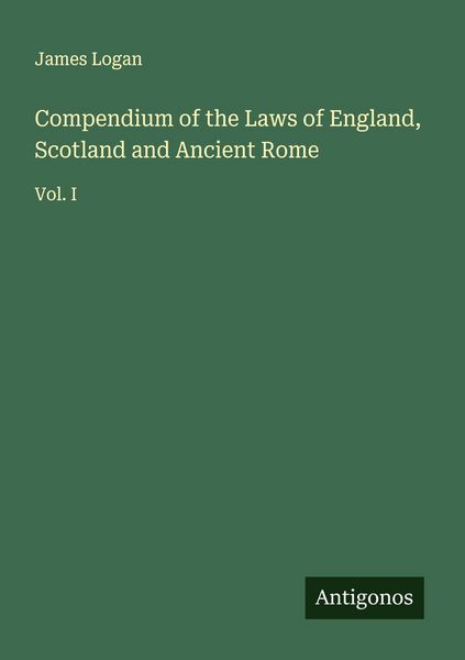 Produktbild: Compendium of the Laws of England, Scotland and Ancient Rome