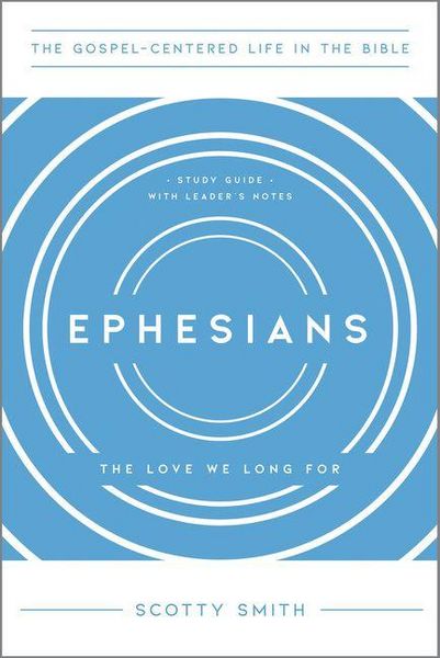 Produktbild: Ephesians - The Love We Long For, Study Guide with Leader`s Notes