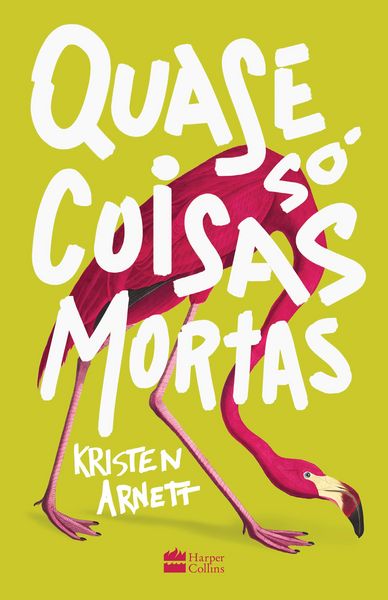 Produktbild: Quase s&oacute; coisas mortas