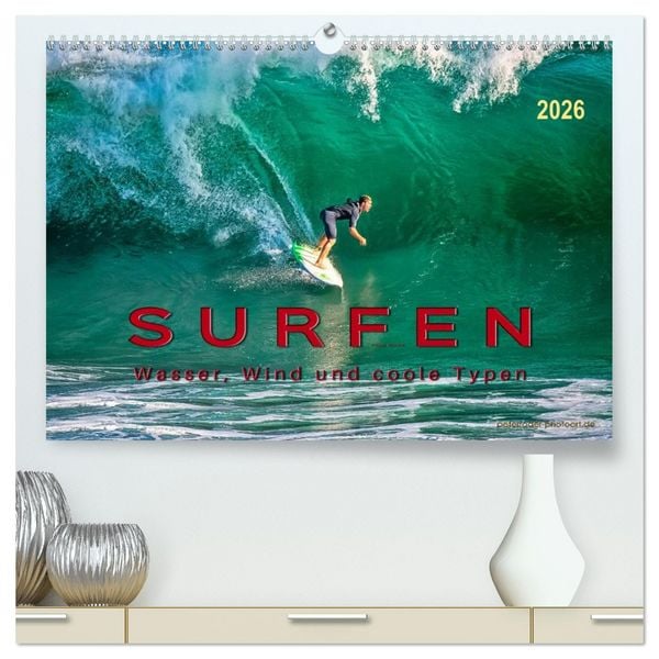 Surfen - Wasser, Wind und coole Typen (hochwertiger Premium Wandkalender 2026 DIN A2 quer), Kunstdruck in Hochglanz