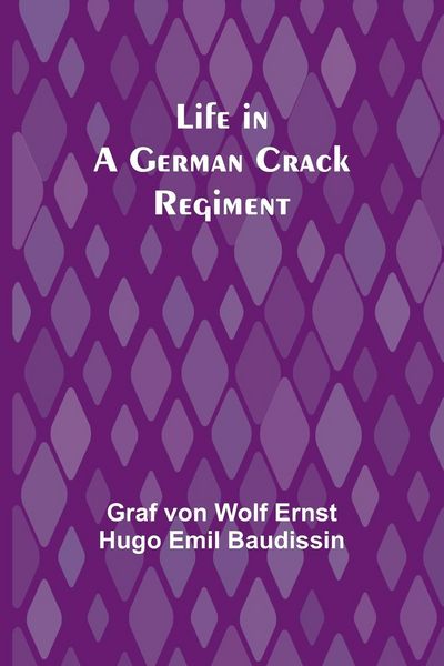 Produktbild: Life in a German Crack Regiment