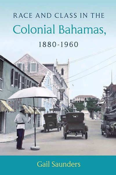 Produktbild: Race and Class in the Colonial Bahamas, 1880-1960