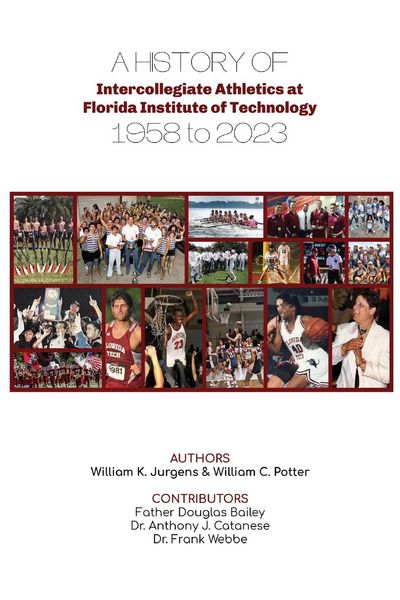 Produktbild: A History of Intercollegiate Athletics at Florida Institute of Technology from 1958 to 2023