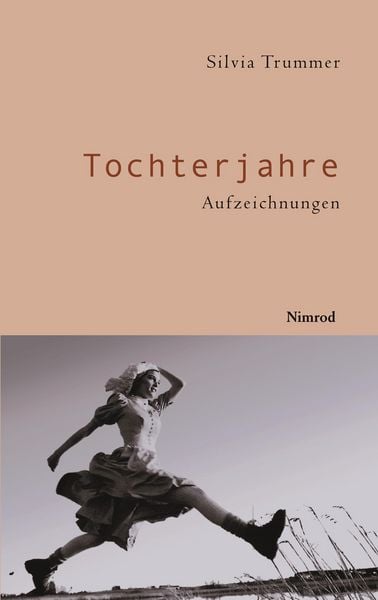 Tochterjahre, Taschenbuch von Silvia Trummer, Nimrod-Literaturverlag, 9783907139974
