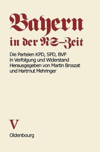 Produktbild: Die Parteien KPD, SPD, BVP in Verfolgung und Widerstand
