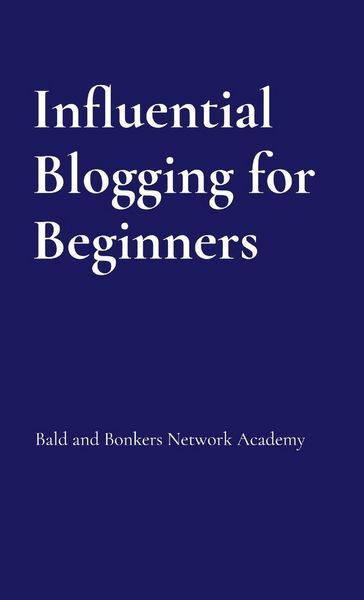 Produktbild: Influential Blogging for Beginners
