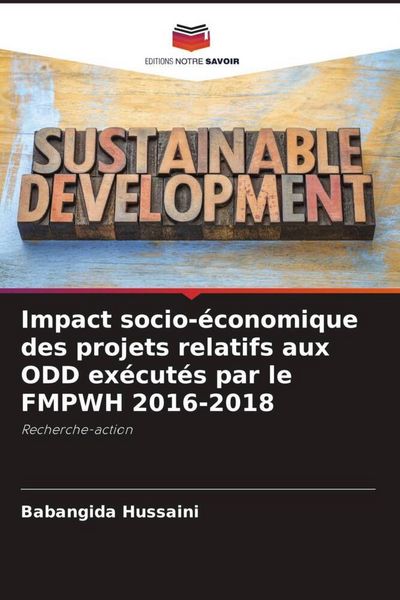 Produktbild: Impact socio-&eacute;conomique des projets relatifs aux ODD ex&eacute;cut&eacute;s par le FMPWH 2016-2018
