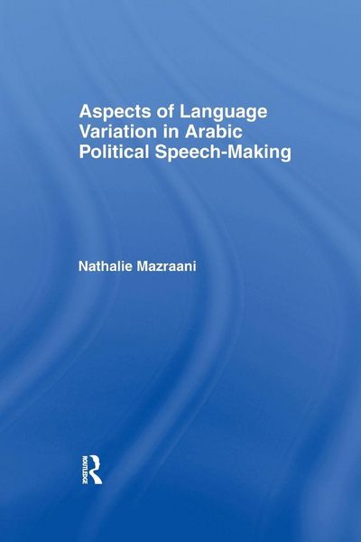 Produktbild: Aspects of Language Variation in Arabic Political Speech-Making