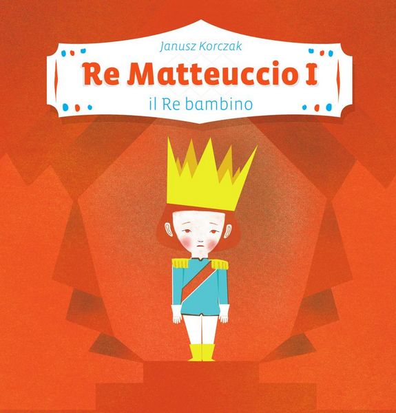 Produktbild: Re Matteuccio I. Il re bambino