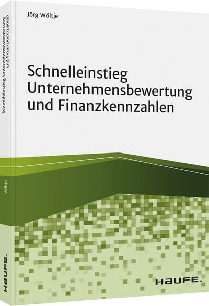 Produktbild: Schnelleinstieg Unternehmensbewertung und Finanzkennzahlen