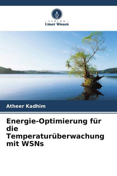 Produktbild: Energie-Optimierung f&uuml;r die Temperatur&uuml;berwachung mit WSNs