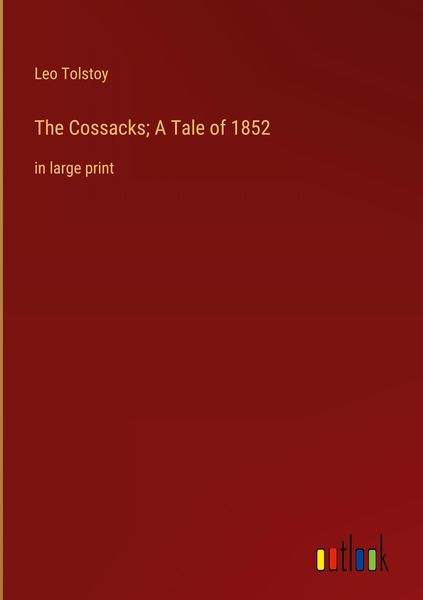 Produktbild: The Cossacks; A Tale of 1852