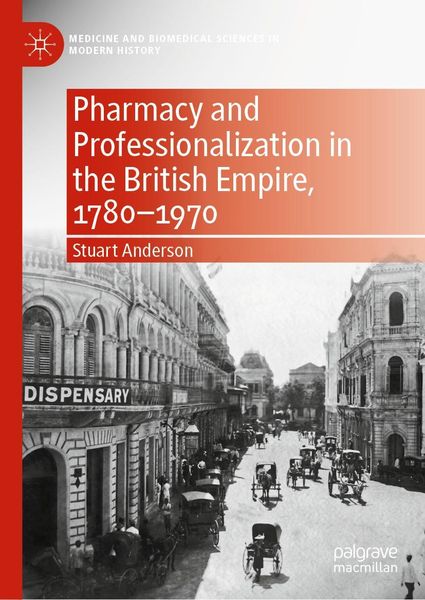 Produktbild: Pharmacy and Professionalization in the British Empire, 1780-1970