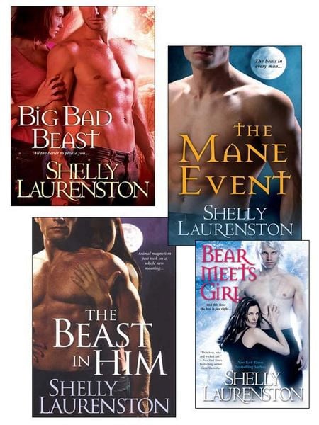 Produktbild: Shelly Laurenston Bundle: The Beast In Him, The Mane Event, Big Bad Beast & Bear Meets Girl
