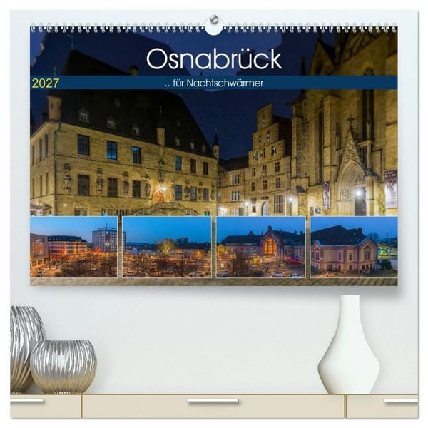 Produktbild: Osnabr&uuml;ck f&uuml;r Nachtschw&auml;rmer (hochwertiger Premium Wandkalender 2027 DIN A2 quer), Kunstdruck in Hochglanz