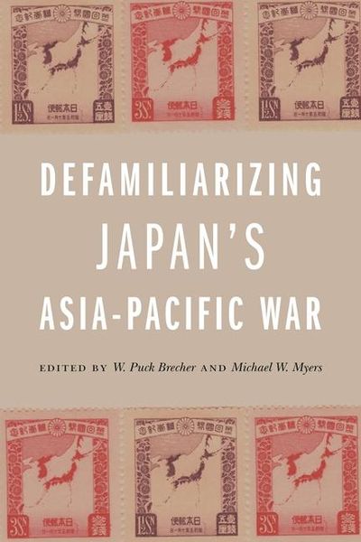 Produktbild: Defamiliarizing Japan's Asia-Pacific War