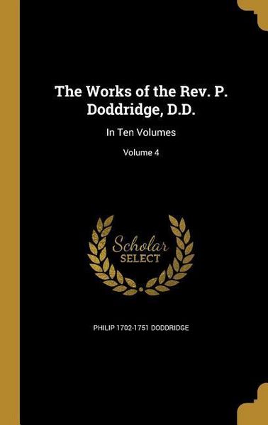 Produktbild: The Works of the Rev. P. Doddridge, D.D.