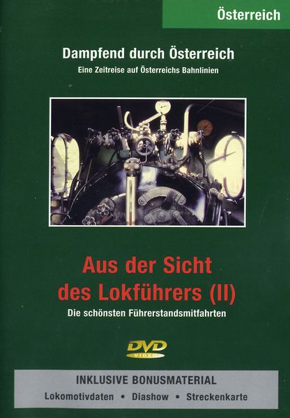 Produktbild: Dampfend durch &Ouml;sterreich - Aus der Sicht des Lokf&uuml;hrers Vol. 2