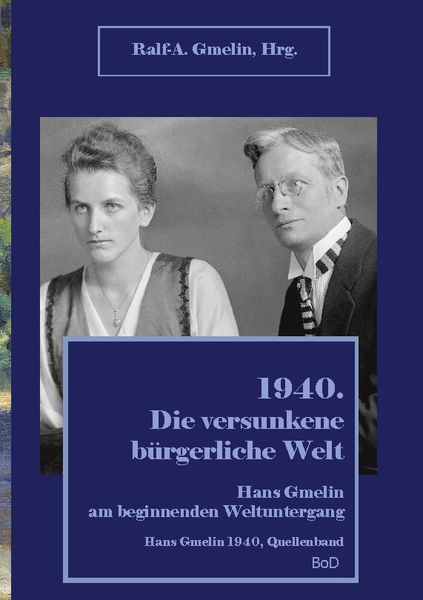Produktbild: 1940. Die versunkene b&uuml;rgerliche Welt.